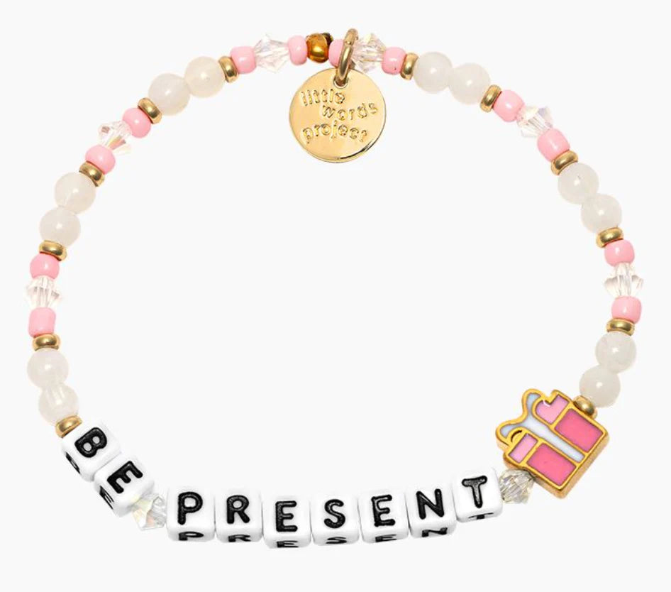 Be Present